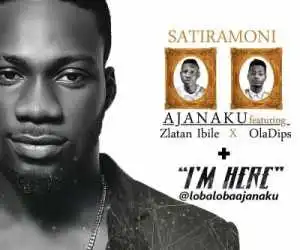 Ajanaku - I’m Here